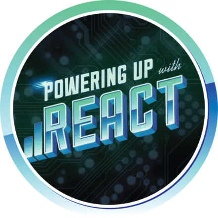 Powering Up With React